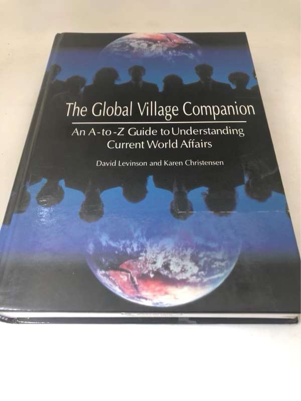 The Global Village Companion - David Levinson,Karen Christensen
