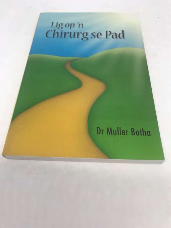 Lig op 'n Chirurg se Pad - Muller Botha