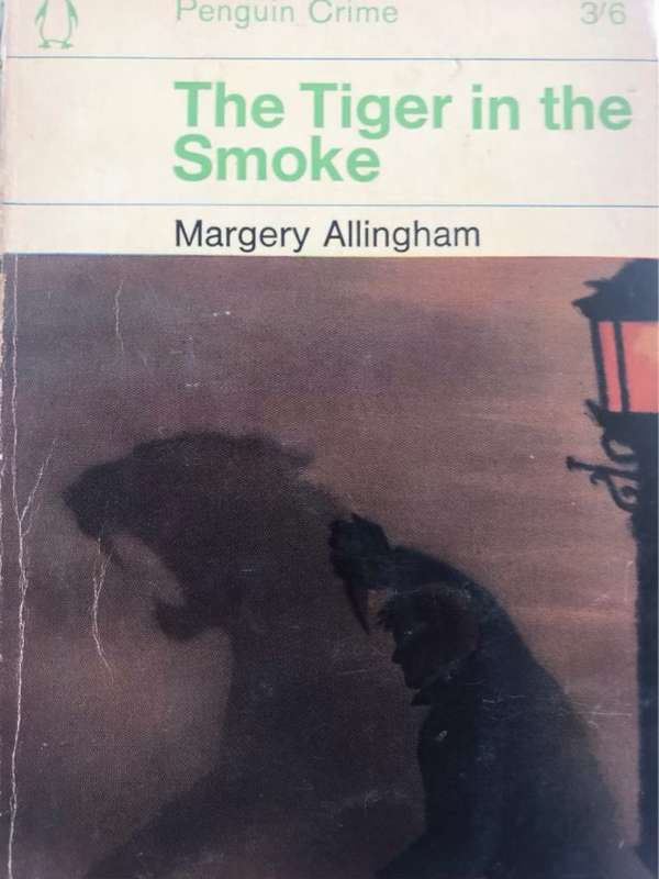 The Tiger in the Smoke - Margery Allingham