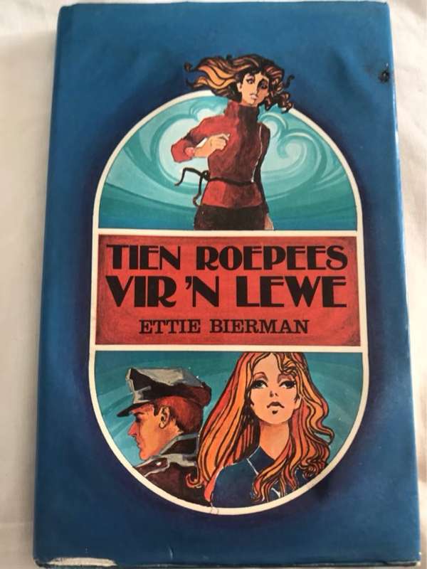 Tien Roepees vir n Lewe - Ettie Bierman