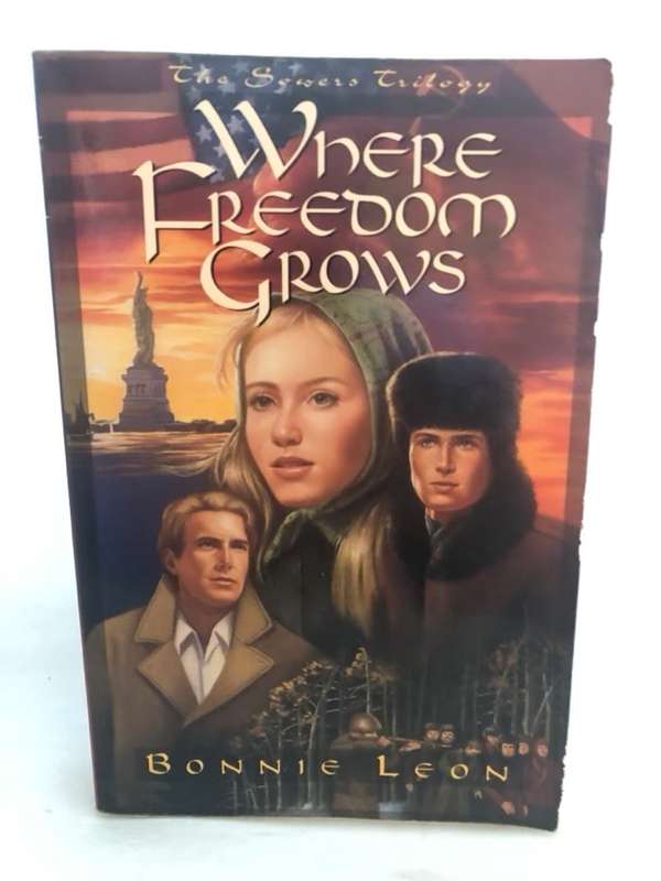 Where Freedom Grows - Bonnie Leon