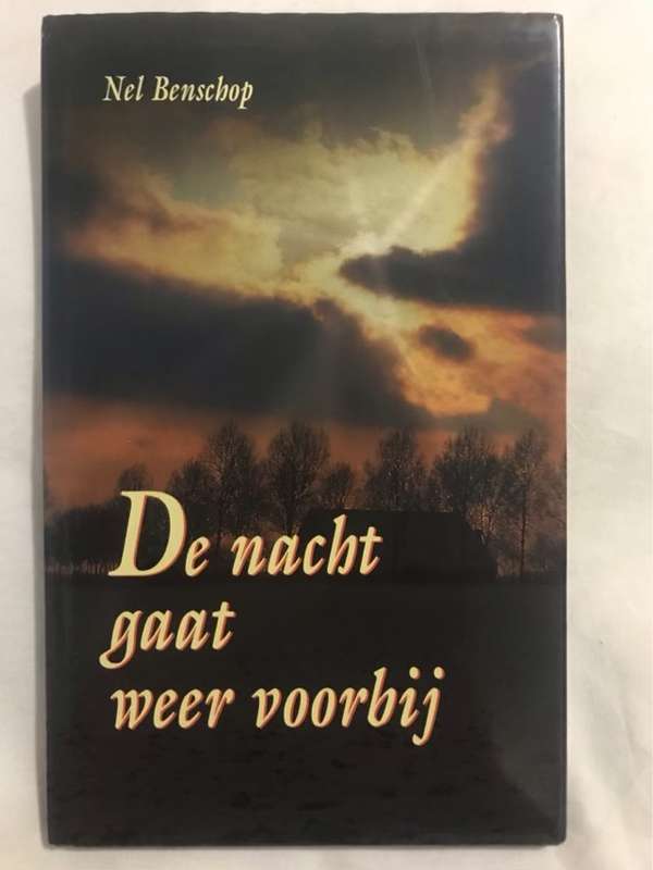 De nacht gaat weer voorbij - Nel (Nelly Anna) Benschop