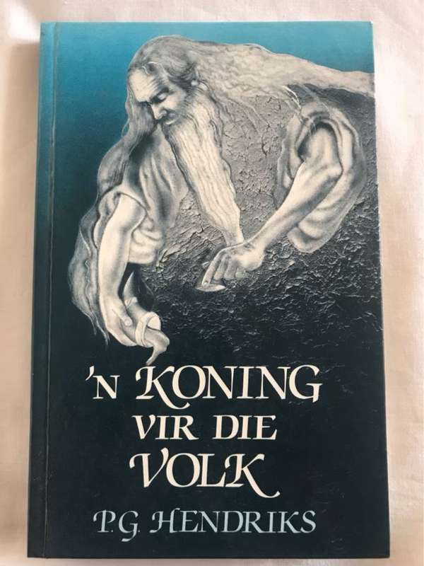 n Koning Vir Die Volk - P. G. Hendriks