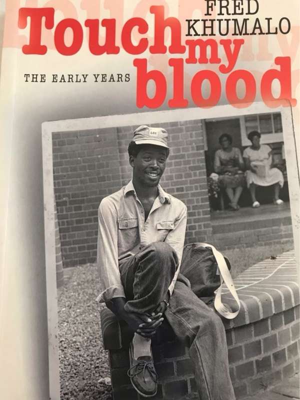 Touch My Blood, The Early Years - Fred Khumalo