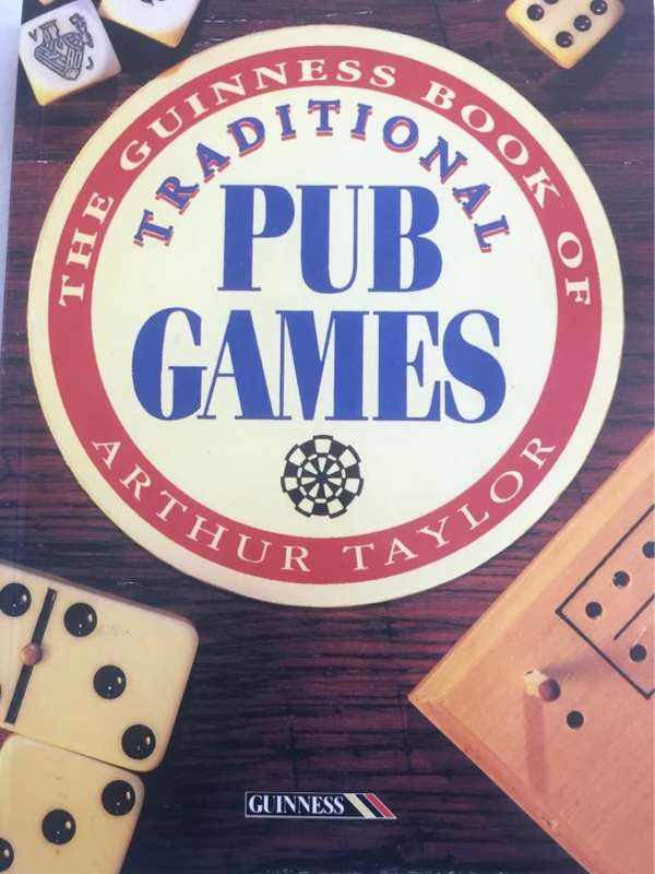 The Guinness Book of Traditional Pub Games - Arthur Taylor