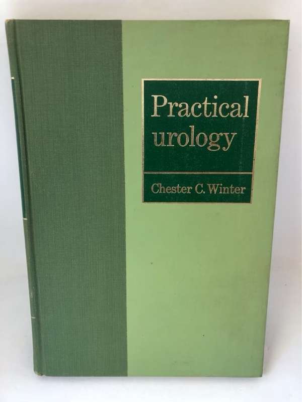Practical Urology - Chester C.Winter