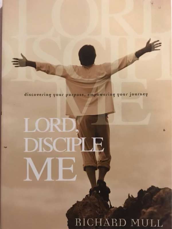 Lord, Disciple Me - Richard Mull