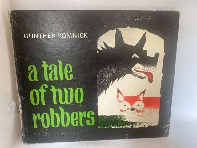 A Tale Of Two Robbers - Gunther Komnick