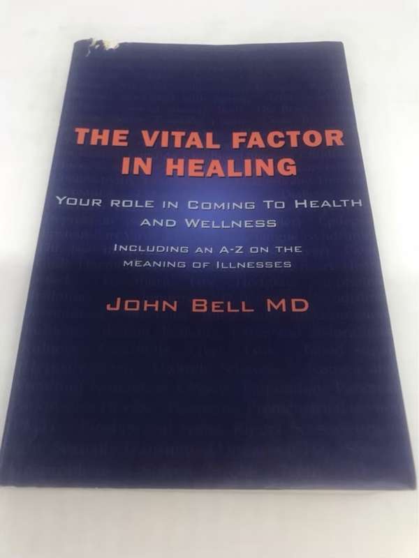 The Vital Factor in Healing - John Bell