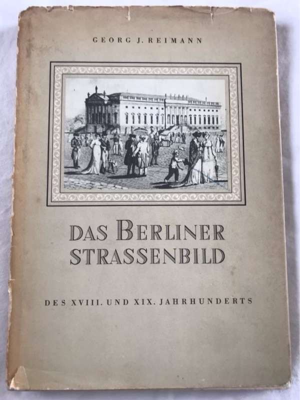 Das Berliner Strassenbild - Georg J. Reimann