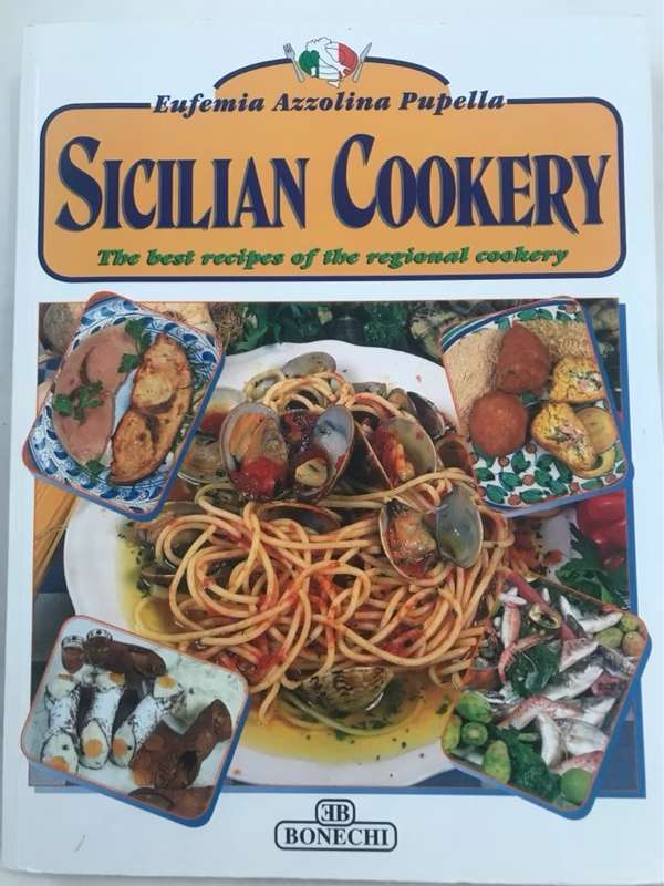 Sicilian Cookery, The Best Recipes of the Regional Cookery - Eufemia Azzolina Pupella