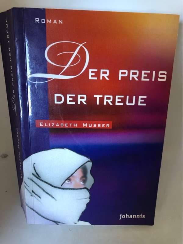 Der Preis der Treue - Elizabeth Musser