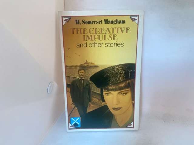 The Creative Impulse and Other Stories - William Somerset Maugham