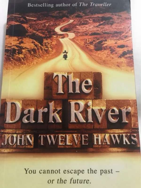The Dark River - John Twelve Hawks