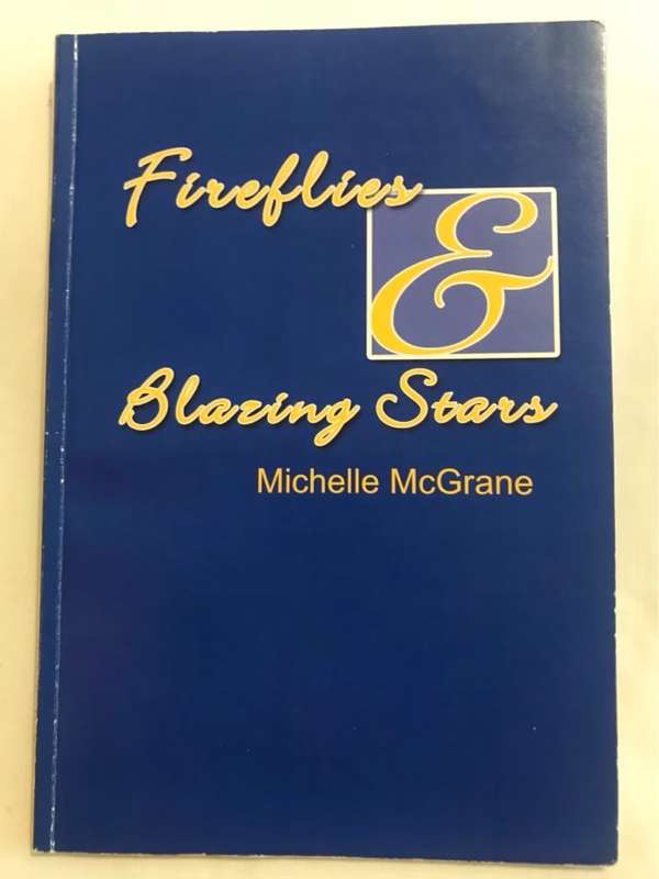 Fireflies & Blazing Stars *Signed*  - Michelle McGrane