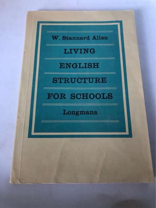 Living English Structure for Schools - W.Stannard Allen