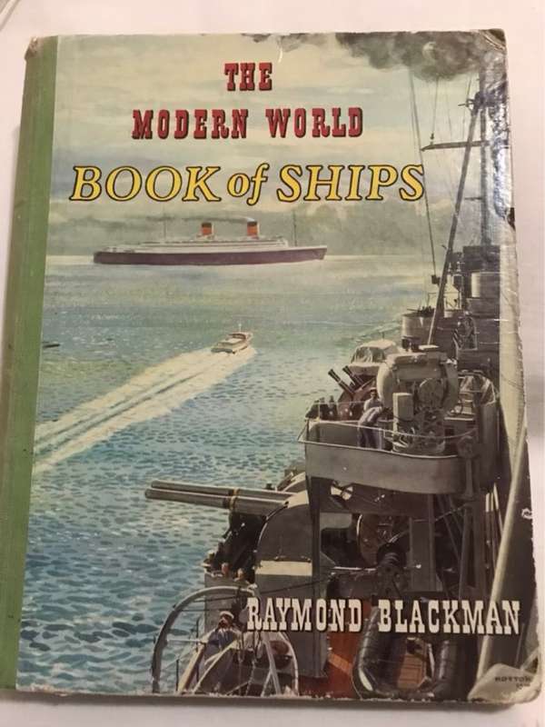 Book of Ships, The Modern World - Raymond Blackman