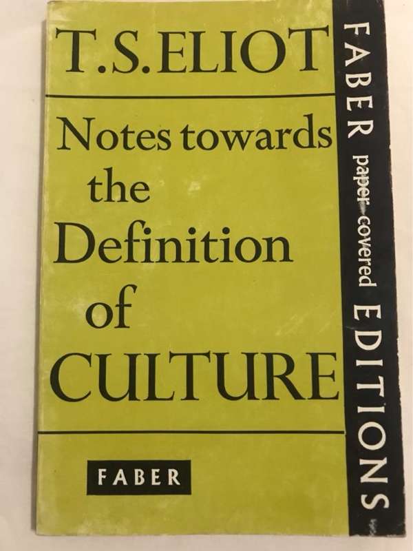 Notes Towards the Definition of Culture - T.S.Eliot