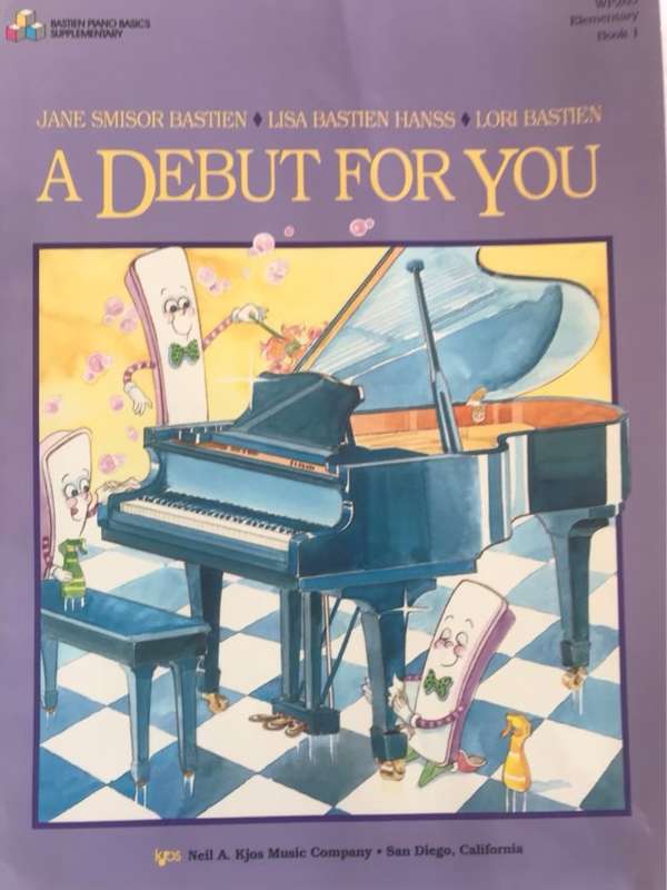 A Debut for You - Jane Smisor Bastien, Lisa Bastien, Lori Bastien
