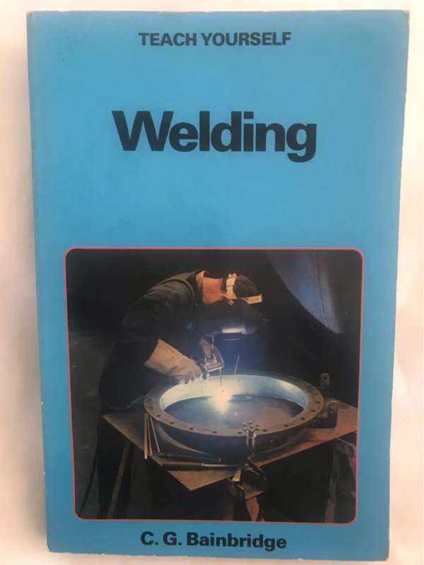 Welding - C. G. Bainbridge