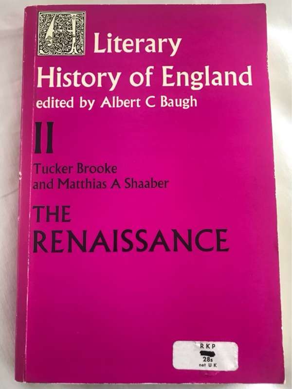 History of England, The Renaissance, (1500-1660) - Tucker Brooke and M.A.Shaaber Ed.