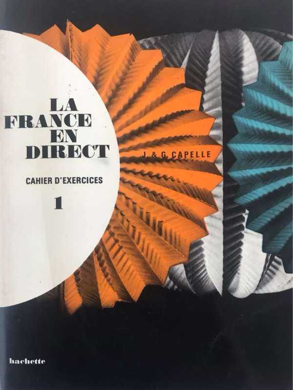 La France en direct 1, Cahier d'exercices - Janine Capelle