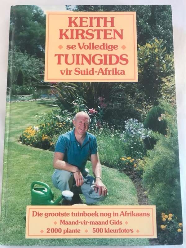 Keith Kirsten se volledige tuingids vir Suid-Afrika - Keith Kirsten