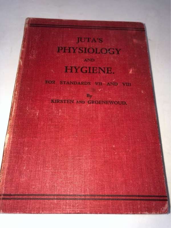 Juta's Physiiology and Hygiene for Standards VII and VIII - Kirsten and Groenewoud
