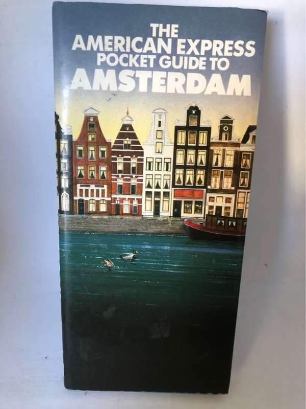 The American Express Guide to Amsterdam - Derek Blyth