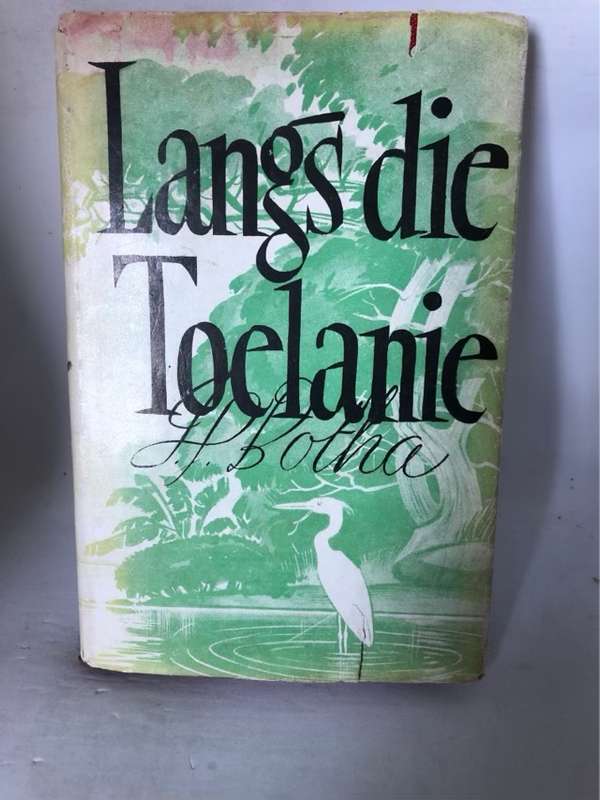 Langs die Toelanie - J.P.Botha