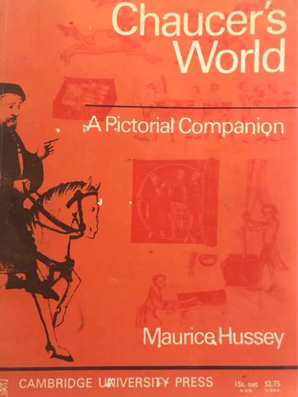Chaucer's World - Maurice Hussey