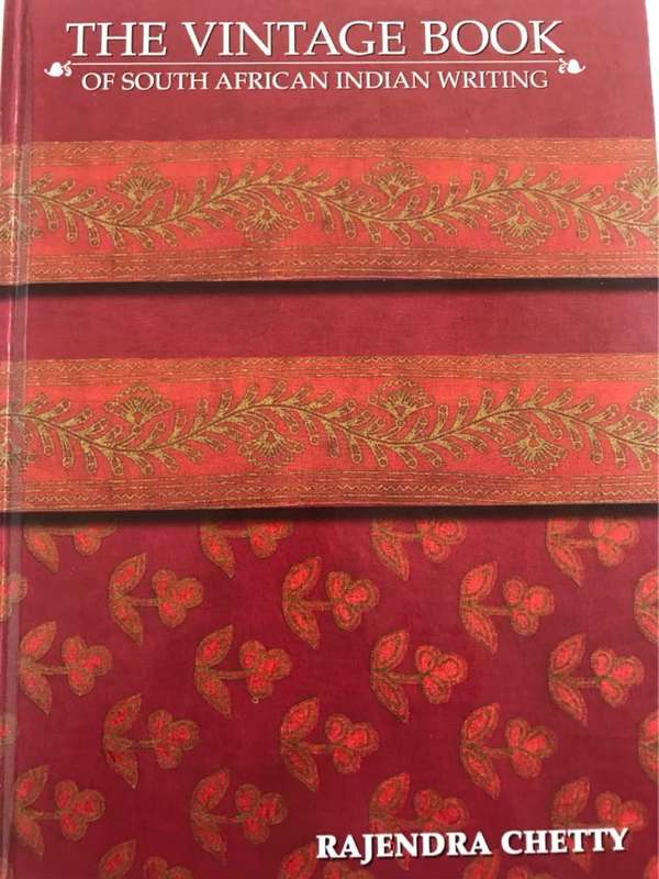 The Vintage Book of South African Indian Writing - Rajendra Chetty