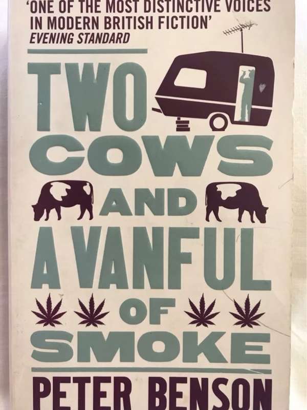 Two Cows and a Vanful of Smoke - Peter Benson