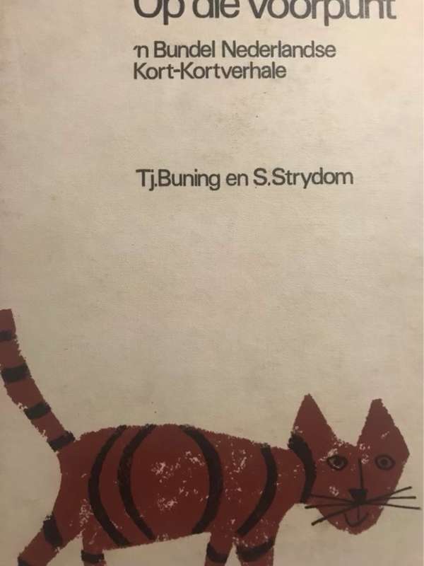 Op Die Voorpunt, n Bundel Nederlandse kort-kortverhale - Tj.Buning & S.Strydom