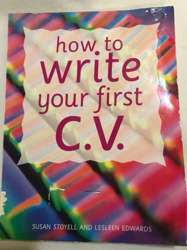 How to Write Your First C.V. - Susan Stoyell, Lesleen Edwards