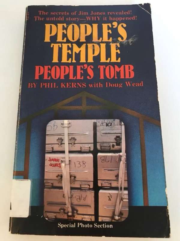People's Temple People's Tomb - Phil Kerns