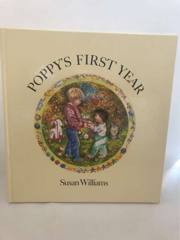 Poppy's First Year - Susan Williams
