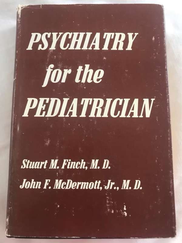 Psychiatry for the Pediatrician - Stuart M.Finch&John F.McDermott