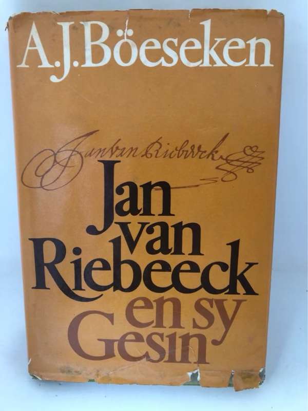 Jan van Riebeeck en Sy Gesin - A.J.Boeseken