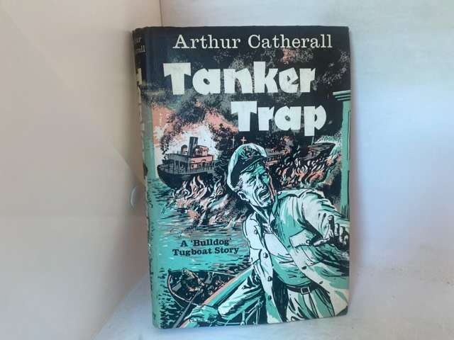 Tanker Trap - Arthur Catherall