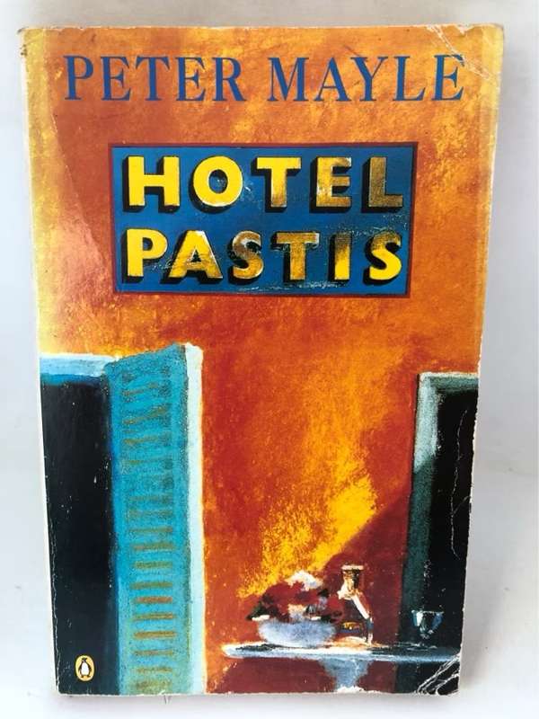 Hotel Pastis - Peter Mayle