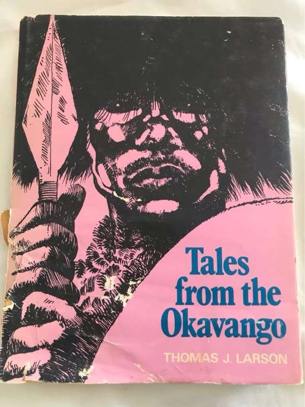 Tales from the Okavango - Thomas J.Larson