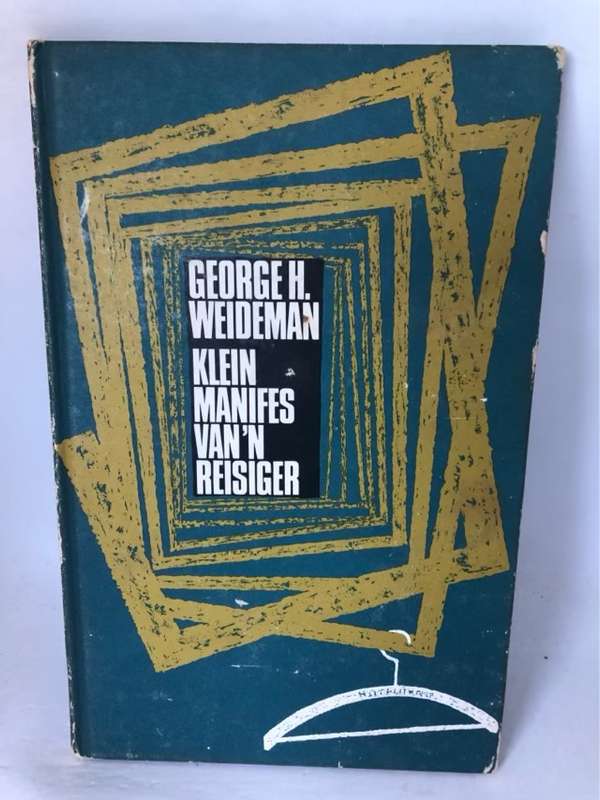 Klein Manifes van 'n Reisiger - George H.Weideman