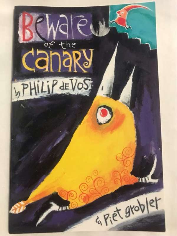 Beware of the Canary - Piet Grobler