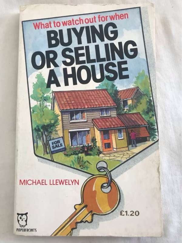 What to Watch Out for When Buying or Selling a House (Paperfronts) - Michael Llewelyn