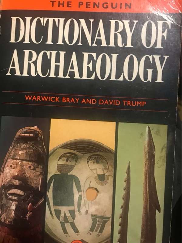 The Penguin Dictionary of Archaeology - Warwick Bray, David Hilary Trump