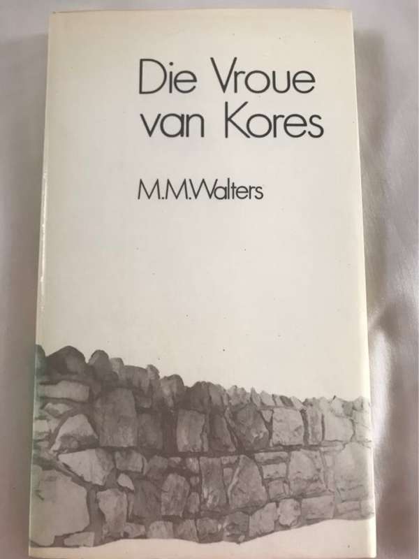 Die Vroue van Kores - M.M.Walters