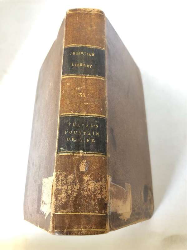 The Fountain of Life or A Display of ChristA.D.1671 - John Flavel