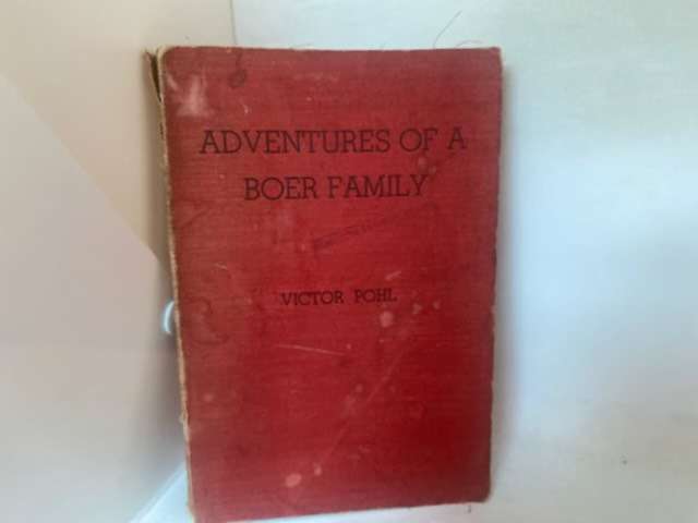 Adventures Of A Boer Family - Victor Pohl