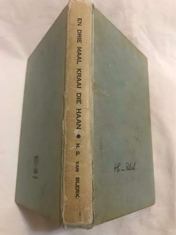 En Drie Maal Kraai die Haan *SIGNED* - H.S.Van Blerk
